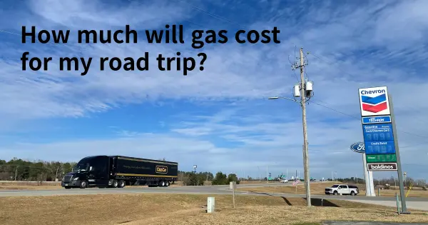 How much will gas cost for my road trip